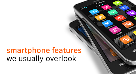 Smartphone Feature Overlook • 6 Smartphone Features We Usually Overlook
