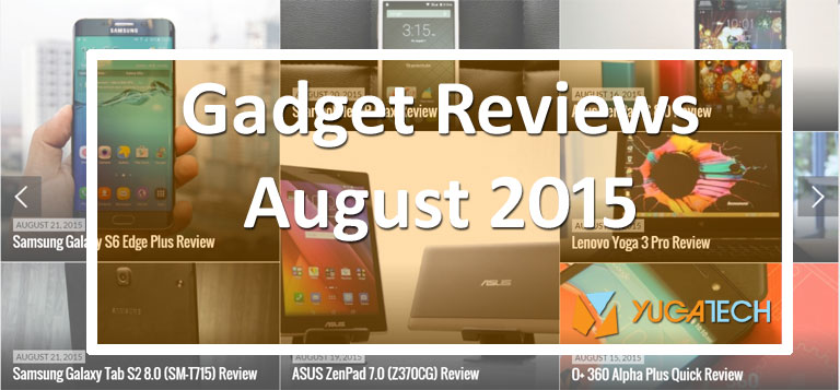 Gadgetreviews • August Gadget Reviews Roundup 2015