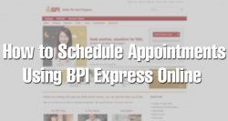 How to Schedule Appointments Using BPI Express Online