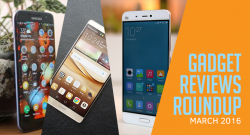 March Gadget Reviews Roundup 2016