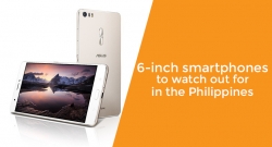 6-inch smartphones to watch out for in the Philippines