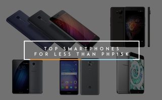 Top Android Smartphones for Less Than Php15,000