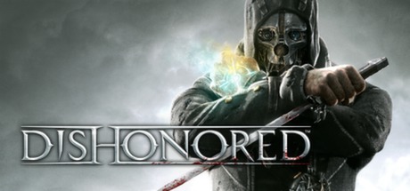 Dishonored • Steam Summer Sale Guide (2017): The Best Deals So Far
