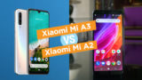 • Xiaomi Mi A3 Vs Mi A2 Specs Comparison • Xiaomi Mi A3 Vs Mi A2: What'S Different?