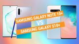 • Galaxy Note 10 Plus Vs Galaxy S10 Plus • Samsung Galaxy Note10+ Vs S10+: Which One To Get?