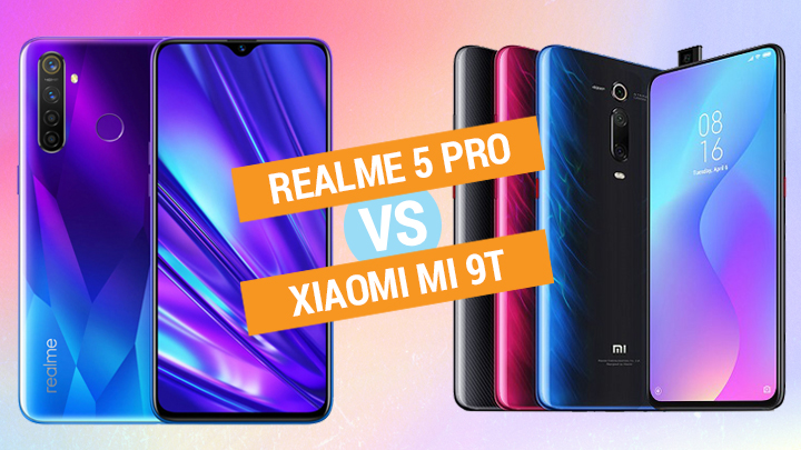 • Realme 5 Pro Vs Xiaomi Mi 9T • Realme 5 Pro Vs Xiaomi Mi 9T Specs Comparison