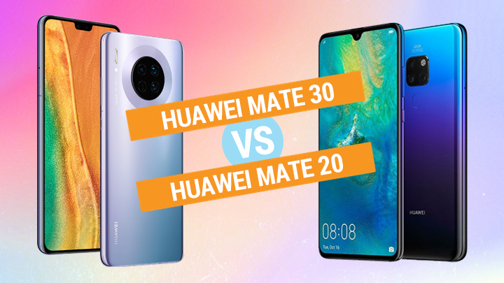 Huawei Mate 30 Vs Huawei Mate 20 • Huawei Mate 30 Vs Huawei Mate 20: What'S Changed?