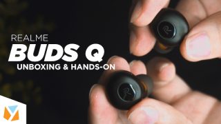 WATCH: realme Buds Q Unboxing & Hands-On