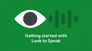 Google launches Look to Speak app