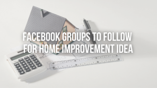 Facebook Groups to follow for home improvement idea