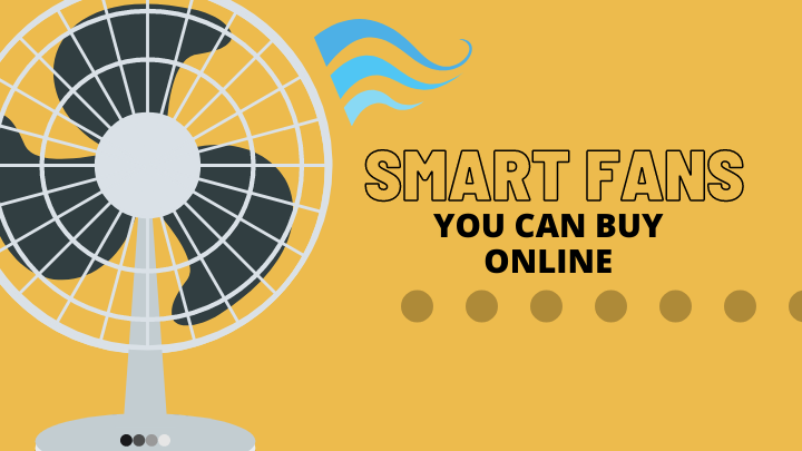 • Huge 1 • Smart Fans You Can Buy Online