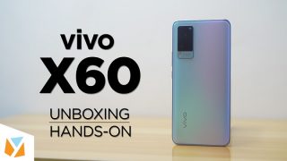 WATCH: vivo X60 Unboxing and Hands-on