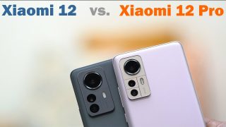 Watch: Xiaomi 12 Pro vs. Xiaomi 12 Comparison Review