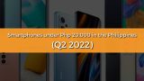 Smartphones Under Php 20000 In The Philippines Q2 2022 Feature Image 2