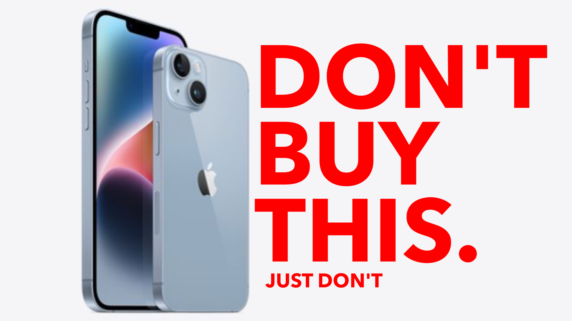 Dont Buy The Iphone 14 1