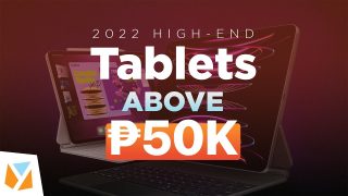 Watch: Top High-End Tablets Over PHP 50,000 in 2022