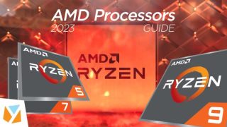 WATCH: 2023 AMD Processors CPU Guide