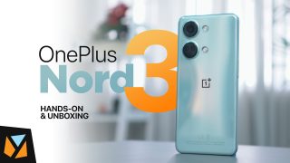 WATCH: OnePlus Nord 3: Unboxing and Hands-On