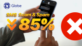 globe sms spam and scam 85% down