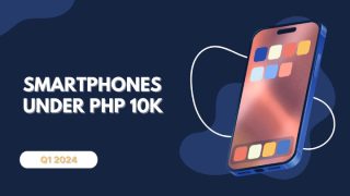 Best Smartphones under Php10,000 (Q1 2024)