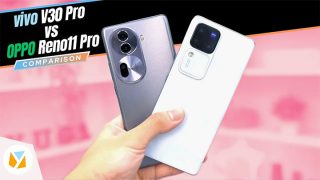 Watch: vivo V30 Pro vs. OPPO Reno11 Pro Comparison Review