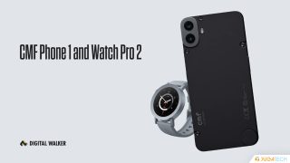 Pre-orders for CMF Phone 1, Watch Pro 2 via Digital Walker till today only: get exclusive freebies