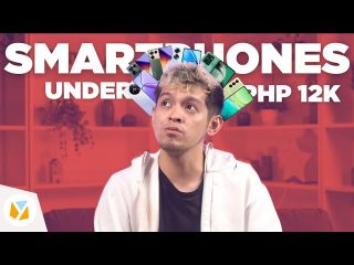 Watch: Best Phones under Php 12K | Php 12,000 (Q2 2024)