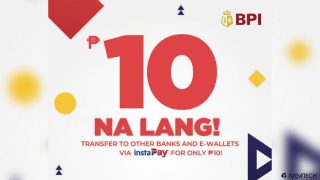 BPI InstaPay transfer fee down to ₱10