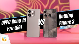 OPPO Reno14 Pro 5G and Nothing Phone (3) side-by-side comparison