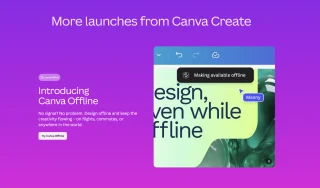 Canva adds new features including Offline Editing