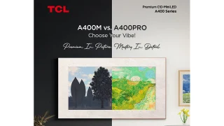 TCL unveils A400 Pro and A400M lifestyle TVs with QD-Mini LED displays