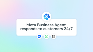 Meta launches Meta Business Agent for WhatsApp, Messenger, and Instagram