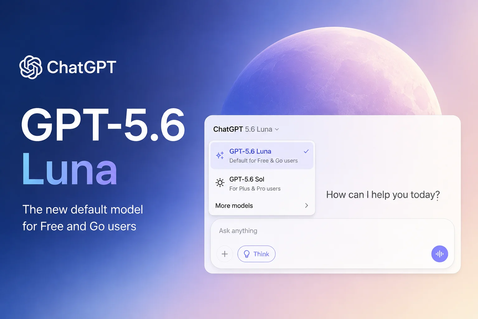OpenAI Expands GPT-5.6 Luna Access for Free Users OpenAI Expands GPT-5.6 Luna Access for Free Users - Tech News | Krihaa